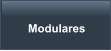 Modulares